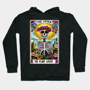 The Plant Lover funny skeleton tarot card Hoodie